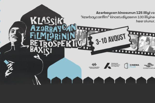 “CinemaPlus”da “Klassik Azərbaycan filmlərinin retrospektiv baxışı” keçiriləcək