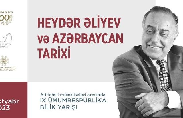 “Heydər Əliyev və Azərbaycan tarixi” - ümumrespublika BİLİK YARIŞI